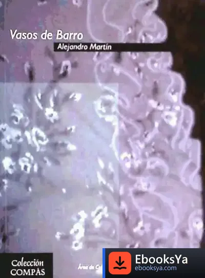 Descargar Vasos De Barro de Alejandro Martín Navarro