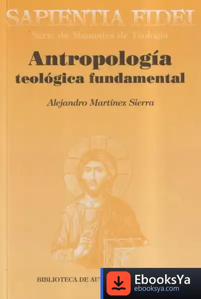 Descargar Antropología Teológica Fundamental