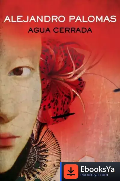 Descargar Agua Cerrada de Alejandro Palomas