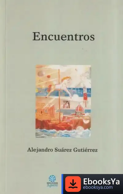 Descargar Encuentros de Alejandro Suárez Gutiérrez