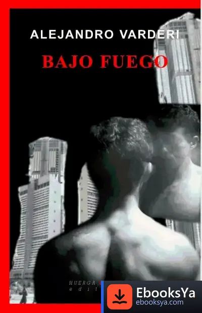 Descargar Bajo Fuego de Alejandro Varderi