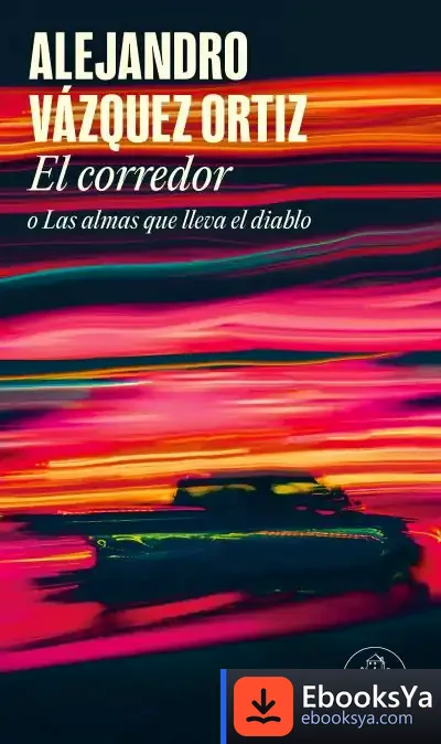Descargar El Corredor O Las Almas Que Lleva El Diablo