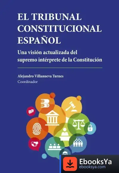 Descargar El Tribunal Constitucional Español de Francisco García Jurado