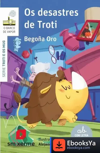 Descargar Os Desastres De Troti de Alejandro Villén Real