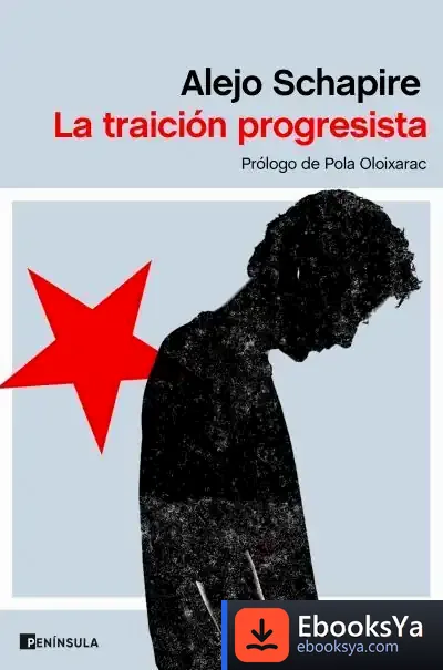 Descargar La Traición Progresista
