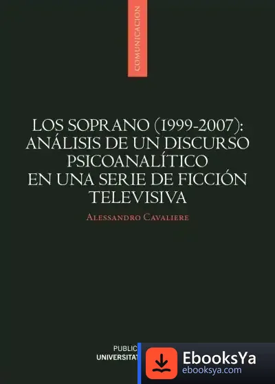 Descargar Los Soprano (1999-2007): Análisis De Un Discurso Psicoanalítico En Una Serie De Ficción Televisiva