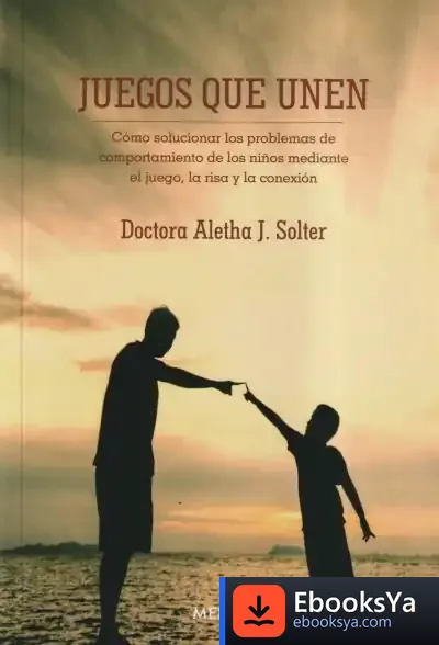 Descargar Juegos Que Unen de Aletha J. Solter