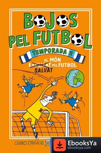 Descargar Bojos Pel Futbol. Temporada 2 de Alex Bellos