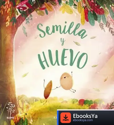 Descargar Semilla Y Huevo de Alex Latimer