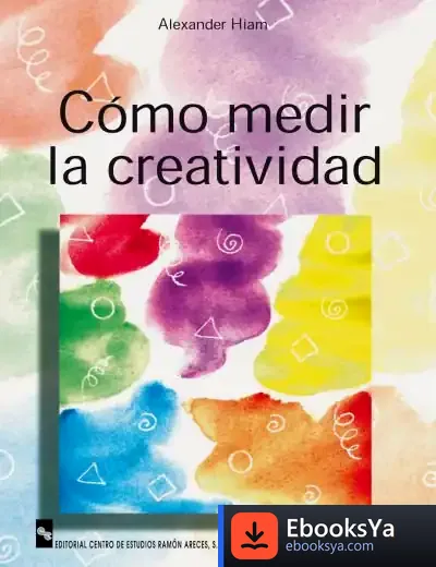 Descargar Cómo Medir La Creatividad de Francisco Lledó Yagüe