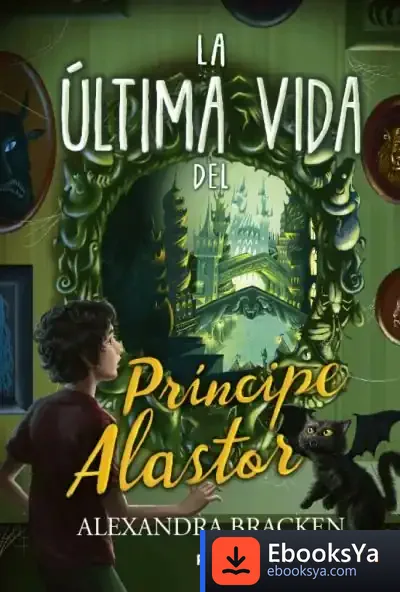 Descargar La Último Vida Del Príncipe Alastor (Prosper Redding 2)