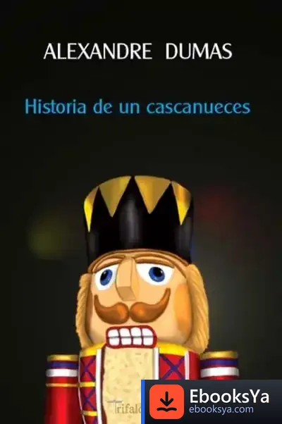 Descargar Historia De Un Cascanueces de Alexandre Dumas
