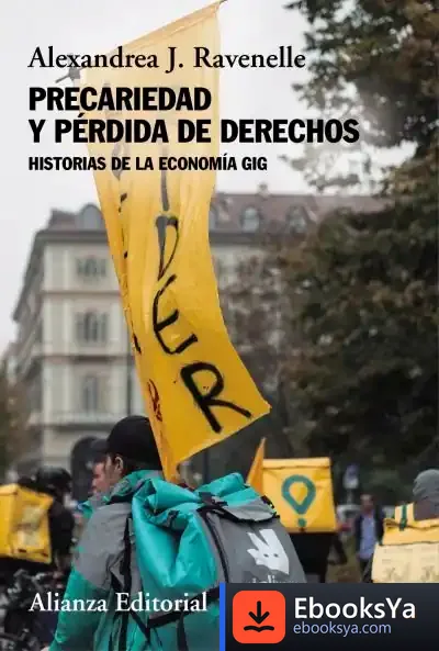 Descargar Precariedad Y Pérdida De Derechos de Alexandrea J. Ravenelle