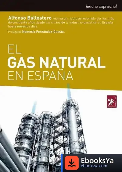 Descargar El Gas Natural En España de Alfonso Ballestero Aguilar