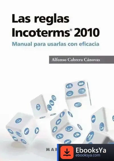 Descargar Incoterms 2010 de Alfonso Cabrera Cánovas