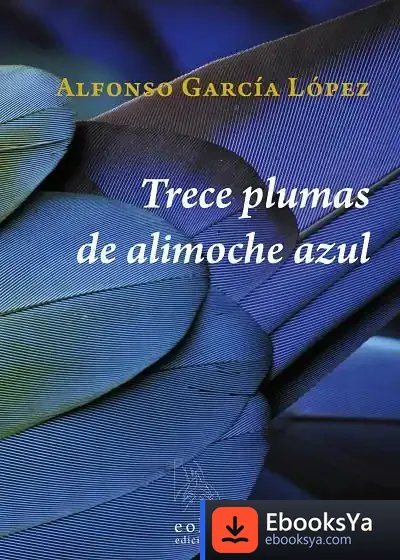 Descargar Trece Plumas De Alimoche Azul