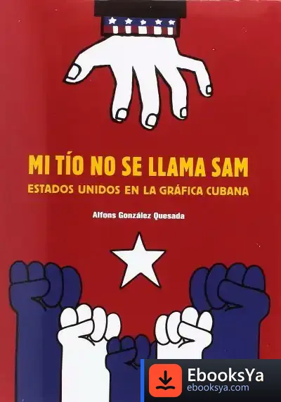 Descargar Mi Tío No Se Llama Sam de Alfonso González Quesada