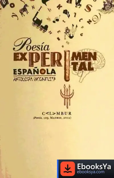 Descargar Poesía Experimental Española (Antología Incompleta) de Varios Autores