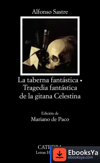 Descargar La Taberna Fantástica; Tragedia Fantástica De La Gitana Celestina