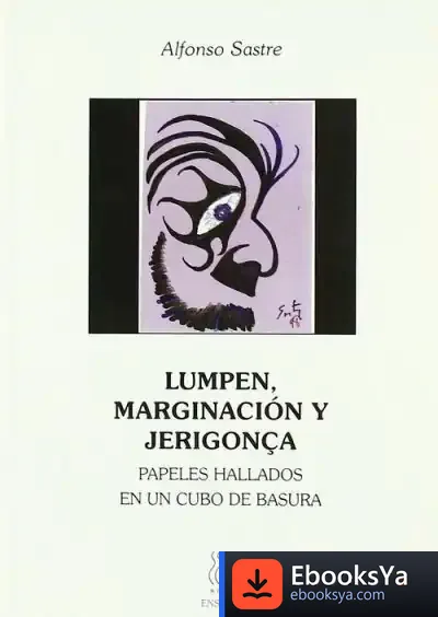 Descargar Lumpen, Marginacion Y Jerigonca