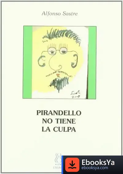 Descargar Pirandello No Tiene La Culpa