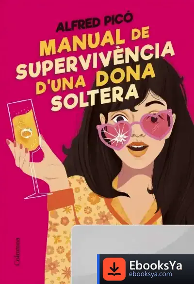 Descargar Manual De Supervivència D'Una Dona Soltera