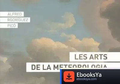 Descargar Les Arts De La Meteorologia de Alfred Rodríguez Picó