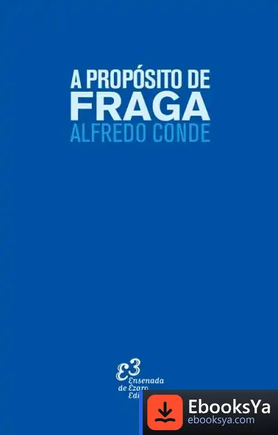 Descargar A Propósito De Fraga de Alfredo Conde