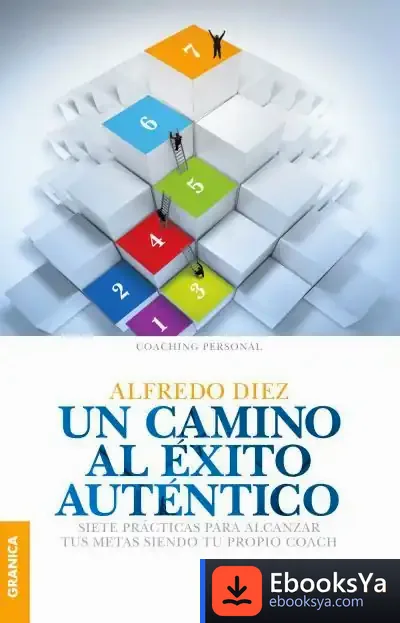 Descargar Un Camino Al Éxito Auténtico