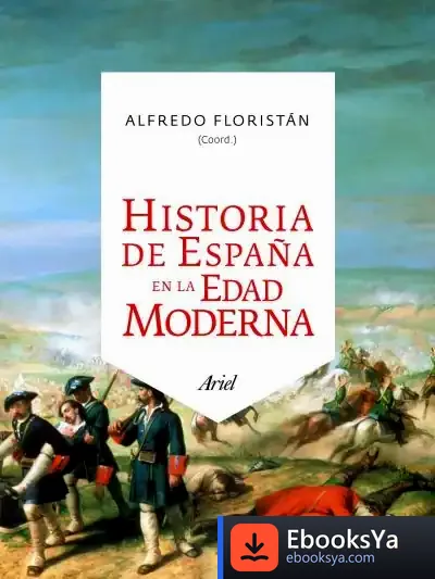 Descargar Historia De España En La Edad Moderna de Miguel Laparra
