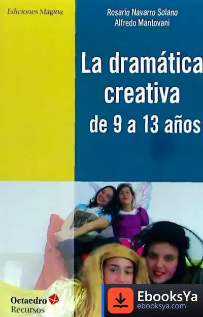 Descargar La Dramática Creativa De 9 A 13 Años