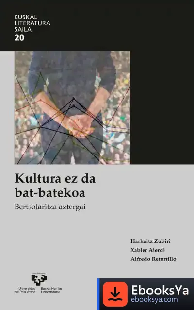 Descargar Kultura Ez Da Bat-Batekoa de Alfredo Retortillo Paniagua