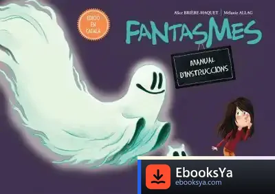 Descargar Fantasmes. Manual D' Instruccions de Alice Brière-haquet