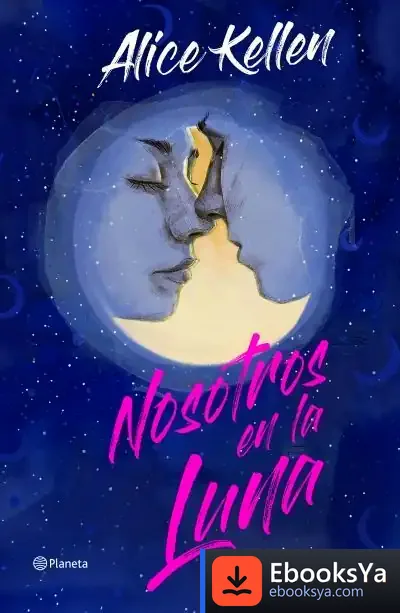 Descargar Nosotros En La Luna. Edición Especial de Alice Kellen