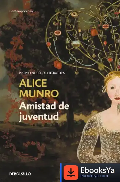Descargar Amistad De Juventud de Alice Munro