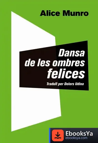 Descargar Dansa De Les Ombres Felices de Alice Munro