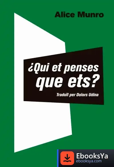 Descargar ¿Qui Et Penses Que Ets? de Alice Munro
