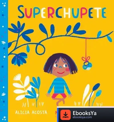 Descargar Superchupete de Alicia Acosta