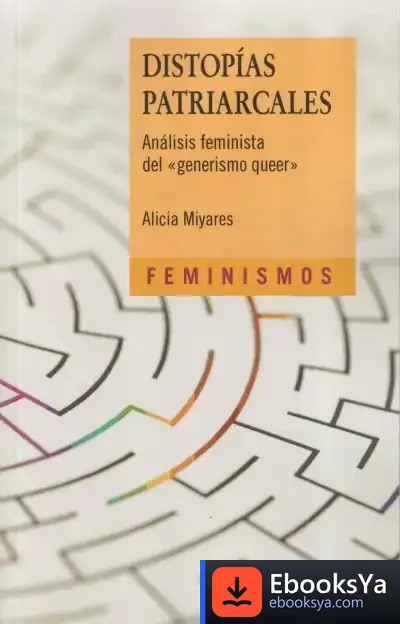 Descargar Distopías Patriarcales de Alicia Miyares Fernández