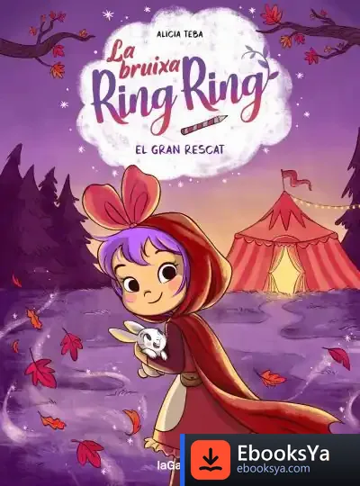 Descargar La Bruixa Ring Ring 3. El Gran Rescat de Alicia Teba Godoy