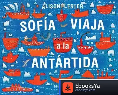 Descargar Sofía Viaja A La Antárdida de Alison Lester