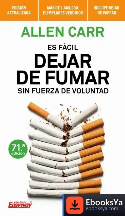 Descargar Es Fácil Dejar De Fumar Sin Fuerza De Voluntad de Allen Carr