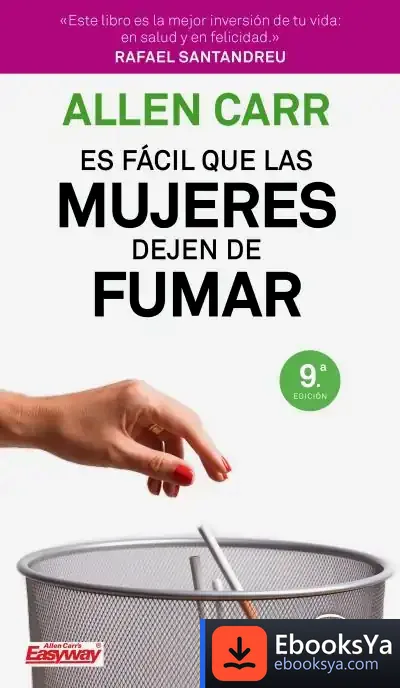 Descargar Es Fácil Que Las Mujeres Dejen De Fumar de Allen Carr