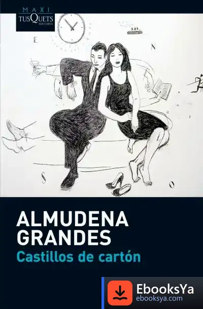 Descargar Castillos De Cartón de Almudena Grandes
