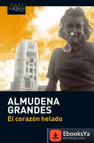 Descargar El Corazón Helado de Almudena Grandes