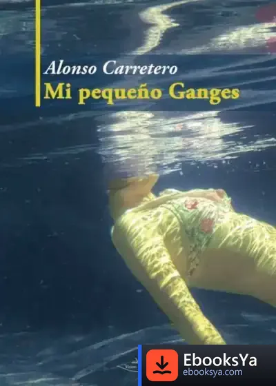 Descargar Mi Pequeño Ganges de Alonso Carretero Caballero