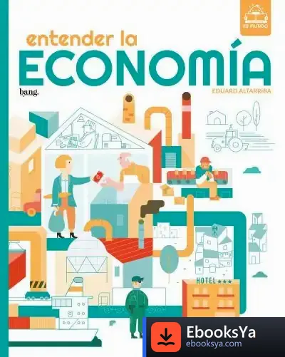 Descargar Entender La Economía de Altarriba Eduard