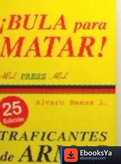 Descargar Bula Para Matar: Traficantes De Armas