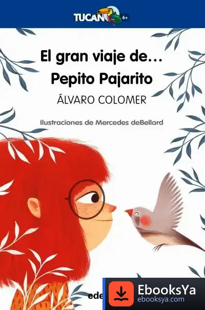 Descargar El Gran Viaje De... Pepito Pajarito de Álvaro Colomer