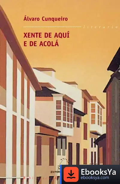 Descargar Xente De Aquí Ou Acolá de Álvaro Cunqueiro